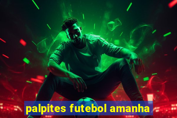 palpites futebol amanha